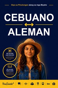 The Language Guide for Travelers - Cebuano to German - YouGuide - ebook
