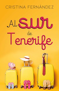 Al sur de Tenerife - Cristina Fernández - ebook