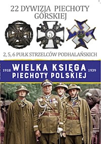Wielka Księga Piechoty Polskiej 22 Dywizja Pievhoty Górskiej -  - książka