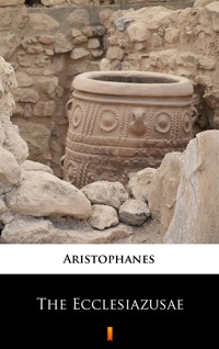 The Ecclesiazusae - - Aristophanes - ebook