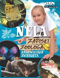 Nela Zapiski zoologa Zadziwiające zwierzęta - Nela . - książka