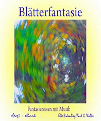 Blätterfantasie - Elke Bräunling - ebook