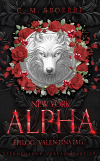 New York Alpha (Part 20 - Epilog 4: Valentinstag) - C.M. Spoerri - ebook