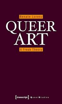 Queer Art - Renate Lorenz - ebook