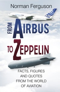 From Airbus to Zeppelin - Norman Ferguson - ebook