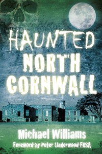 Haunted North Cornwall - Michael Williams - ebook