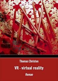 VR - virtual reality - Thomas Christen - ebook