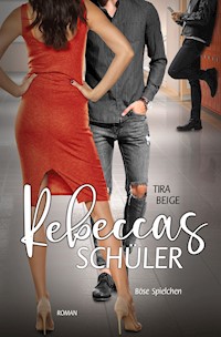 Rebeccas Schüler - Tira Beige - ebook