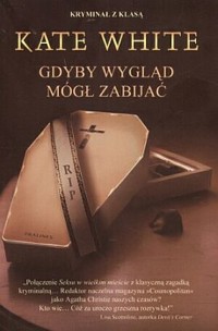 Gdyby wygląd mógł zabijać - Kate White - ebook