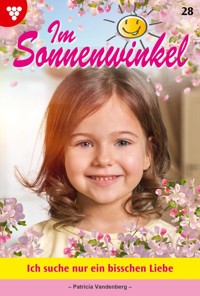 Ich suche nur ein bisschen Liebe - Vandenberg Patricia - ebook