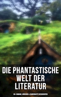 Die phantastische Welt der Literatur: 90+ Romane, Märchen & Zauberhafte Geschichten - Lewis Carroll - ebook
