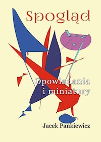 Spogląd - Jacek Pankiewicz - książka