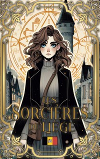 Les Sorcières de Liège - Zufoxia Sora - ebook