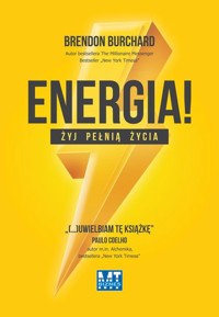 Energia! Żyj pełnią życia - Brendon Burchard - ebook + książka