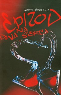 Epizod na dwa serca - Marta Grzebula - książka