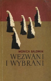 Wezwani i wybrani - Monica Baldwin - ebook