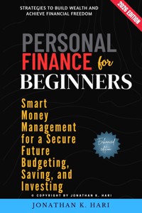 Personal Finance for Beginners: - Jonathan K. Hari - ebook