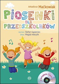 Piosenki dla przedszkolaków Książka + 2 CD - Maćkowiak Arkadiusz - książka