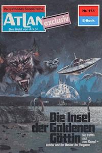 Atlan 174: Die Insel der goldenen Göttin - Peter Terrid - ebook