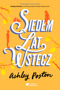 Siedem lat wstecz - Poston Ashley - ebook + audiobook + książka
