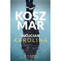Koszmar - Karolina Wójciak - ebook + audiobook + książka