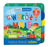 Wokół mnie. Dźwiękoprzesuwanka - Natalia Kawałko-Dzikowska - książka