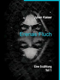 Erenas Fluch - Julien Kaiser - ebook