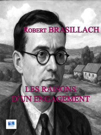 Les raisons d'un engagement - Robert Brasillach - ebook