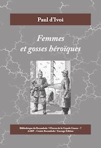Femmes et gosses héroïques - Paul  d’Ivoi - ebook