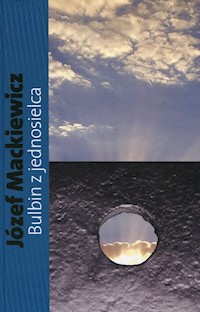 Bulbin z jednosielca - Mackiewicz Józef - książka