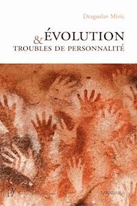 Évolution et troubles de personnalité - Dragoslav Miric - ebook
