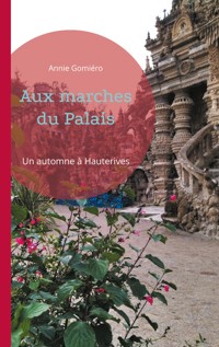 Aux marches du Palais - Annie Gomiero - ebook