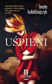 Uśpieni - Kołodziejczyk Beata - ebook + książka