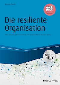 Die resiliente Organisation - inkl. Arbeitshilfen online - Karsten Drath - ebook