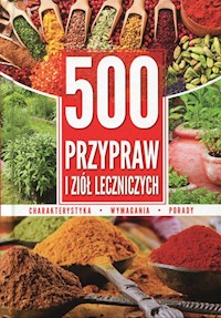 500 przypraw i ziół leczniczych -  - książka