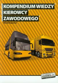 Kompendium wiedzy kierowcy zawodowego - Rupental Marek - książka