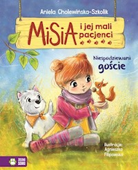 Misia i jej mali pacjenci Niespodziewani goście - Aniela Cholewińska-Szkolik - książka