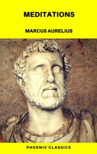 Meditations (Phoenix Classics) - Marcus  Aurelius - ebook