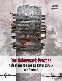 Der Uckermark-Prozess - Lorenz Ingmann - ebook