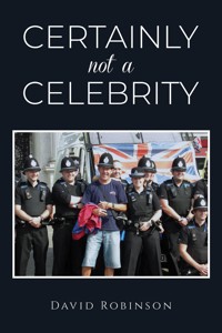Certainly Not a Celebrity - David Robinson - ebook