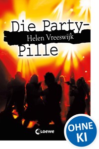 Die Party-Pille - Helen Vreeswijk - ebook