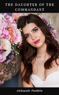 The Daughter of the Commandant - Aleksandr Pushkin - ebook