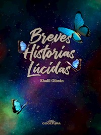 Breves historias lúcidas - Khalil Gibran - ebook