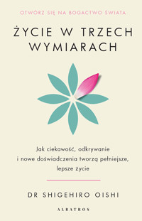 Życie w trzech wymiarach - Shigehiro Oishi - ebook
