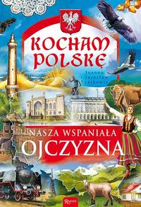 Kocham Polskę - Szarek Jarosław, Szarek Joanna - książka