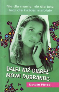 Dalej niż diabeł mówi dobranoc - Natalie Fields - ebook
