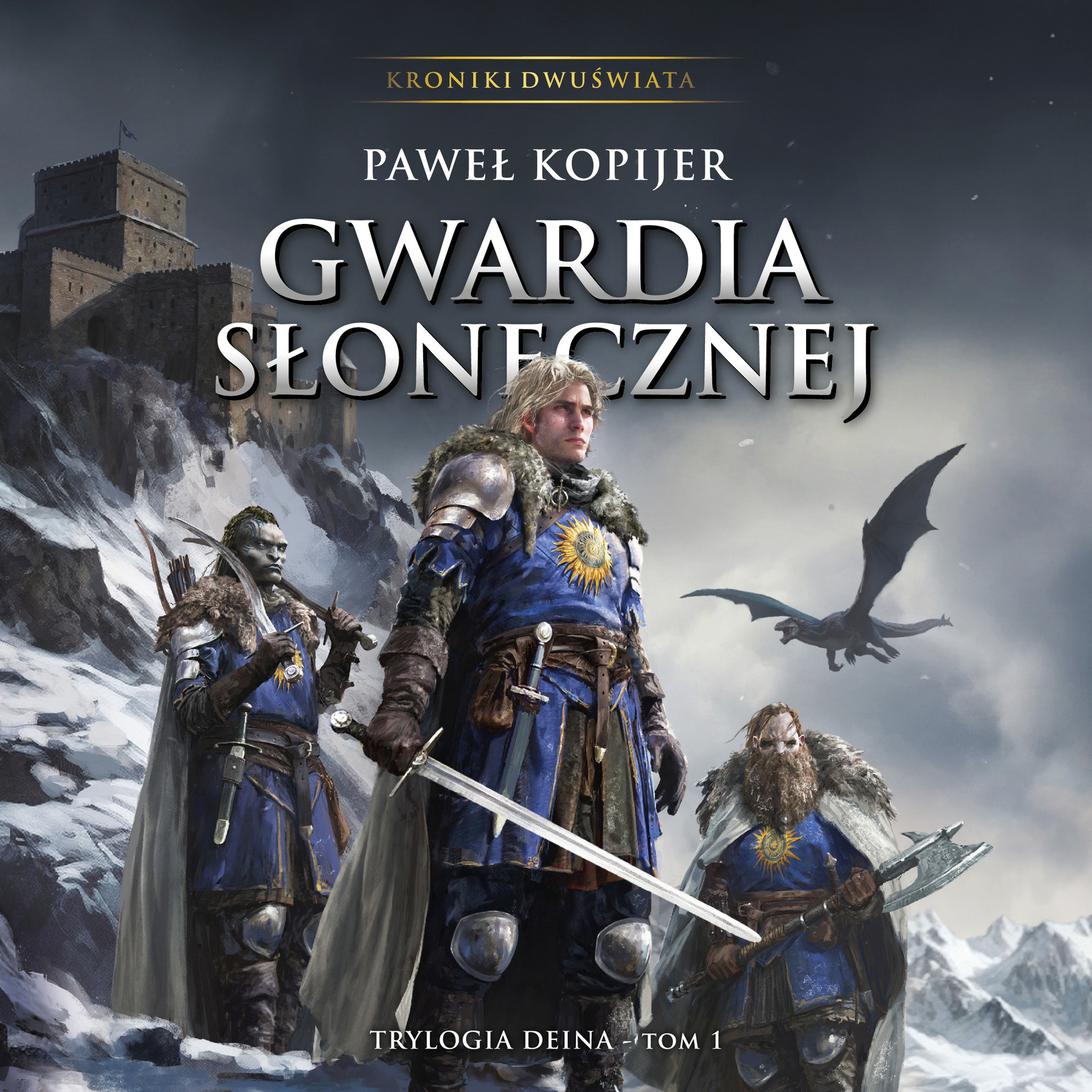 Gwardia Słonecznej. Tom I trylogii Deina