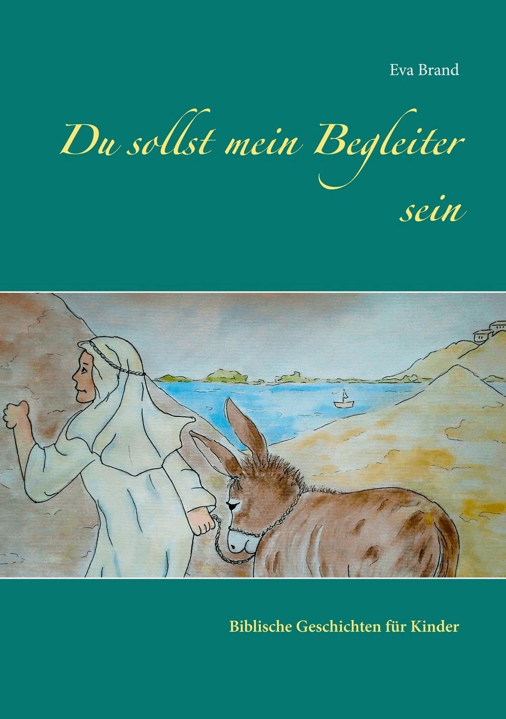 Du sollst mein Begleiter sein