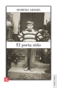 El poeta niño - Homero Aridjis - ebook