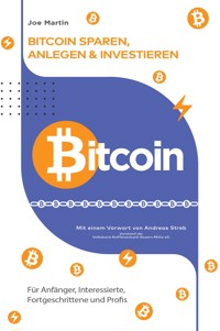 Bitcoin - sparen, anlegen und investieren(überarbeitete Ausgabe 2024) - Joe Martin - ebook
